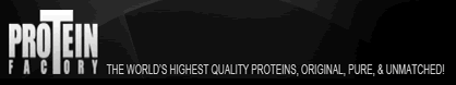 The World's Highest Quality Proteins- Original, Pure & Unmatched!  Create your own formula at Protein Factory! 